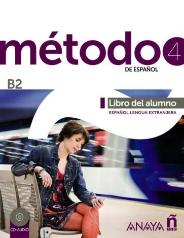 Esteba, Paredes, Pelaez: Metodo de espanol 4. B2. Libro del alumno (+2CD)