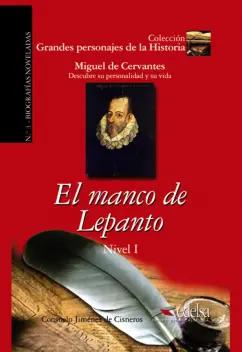 Jimenez de Cisneros Consuelo: El manco de Lepanto