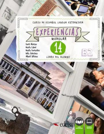 Alonso, Cabot, Gonzalez: Experiencias 14. B2. Libro del alumno + audio descargable