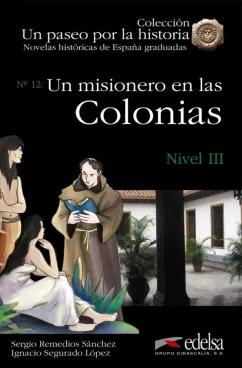 Lopez, Remedios: Un misionero en las colonias