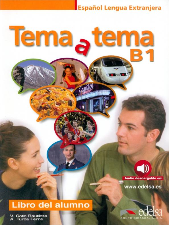 Coto, Turza: Tema a tema B1. Libro del alumno