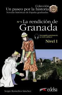 Sanchez Remedios: La rendición de Granada