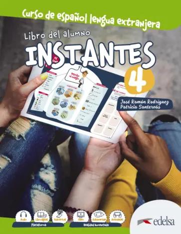 Rodriguez, Santervas: Instantes 4. Libro del alumno