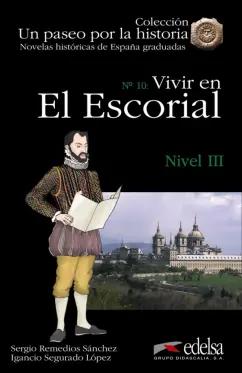 Remedios, Lopez: Vivir en el Escorial