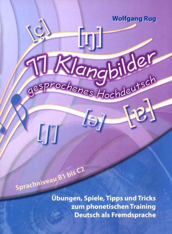 Wolfgang Rug: 77 Klangbilder gesprochenes Hochdeutsch + CD-Rom with interaktive PDF