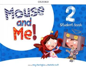 Charrington, Covill: Mouse and Me! Level 2. Teacher's Book Pack (+CD)