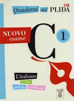 Ciro Naddeo: Quaderni del PLIDA. Nuovo esame C1 + audio online