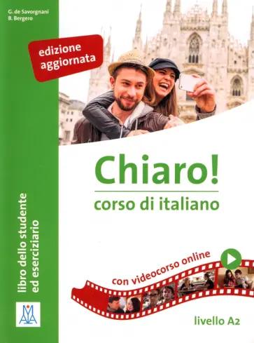 de, Bergero: Chiaro! A2. Edizione aggiornata. Libro dello studente ed eserciziario + audio e video online