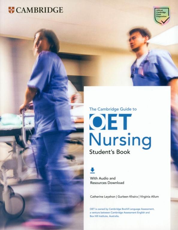 Leyshon, Allum, Khaira: The Cambridge Guide to OET Nursing. Student's Book with Audio and Resources Download