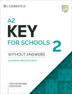 A2 Key for Schools 2 for the Revised 2020 Exam. Student's Book without Answers