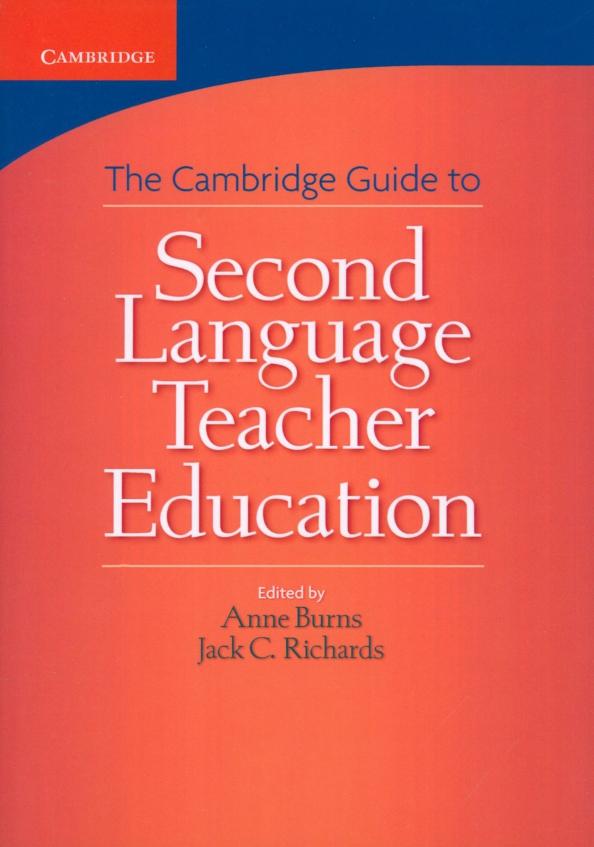 Cambridge Guide to Second Language Teacher Education