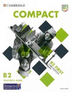 Jessica Smith: Compact. 3rd Edition. First. Teacher's Book with Cambridge One Digital Pack