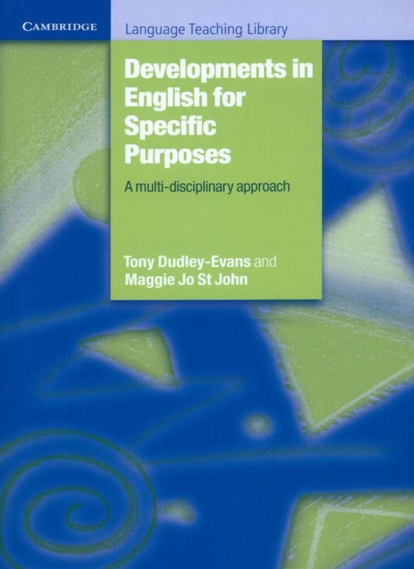 Dudley-Evans, St: Developments in English for Specific Purposes. A Multi-Disciplinary Approach