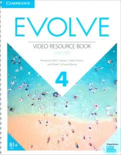 Ball, Flores, Schwartzberg: Evolve. Level 4. Video Resource Book (+DVD)