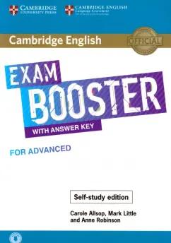 Allsop, Robinson, Little: Exam Booster for Advanced. With Answer Key with Audio. Self-study Edition