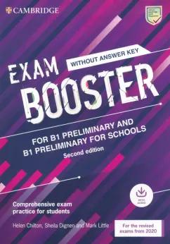 Chilton, Little, Dignen: Exam Booster for B1 Preliminary and B1 Preliminary for Schools without Answer Key with Audio