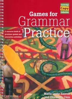 Chin, Zaorob: Games for Grammar Practice. A Resource Book of Grammar Games and Interactive Activities