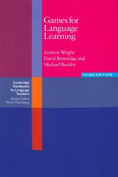 Wright, Betteridge, Buckby: Games for Language Learning