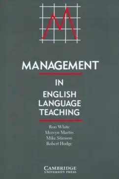 White, Martin, Stimson: Management in English Language Teaching