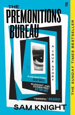 Faber and Faber | Sam Knight: The Premonitions Bureau