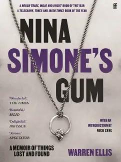 Faber and Faber | Warren Ellis: Nina Simone's Gum. A Memoir of Things Lost and Found