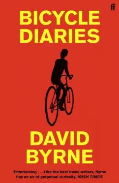 Faber and Faber | David Byrne: Bicycle Diaries