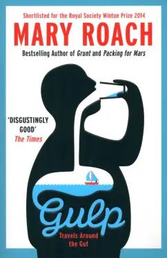 Oneworld Publications | Mary Roach: Gulp. Travels Around the Gut