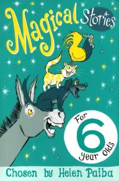 Doherty, Impey, Salway: Magical Stories for 6 year olds