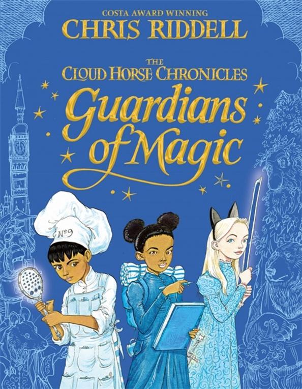 Chris Riddell: Guardians of Magic