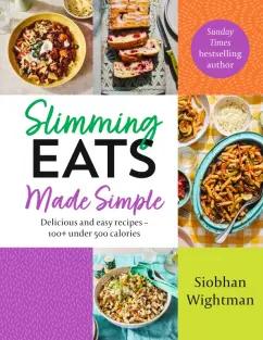 Yellow Kite | Siobhan Wightman: Slimming Eats Made Simple. Delicious and easy recipes 100+ under 500 calories