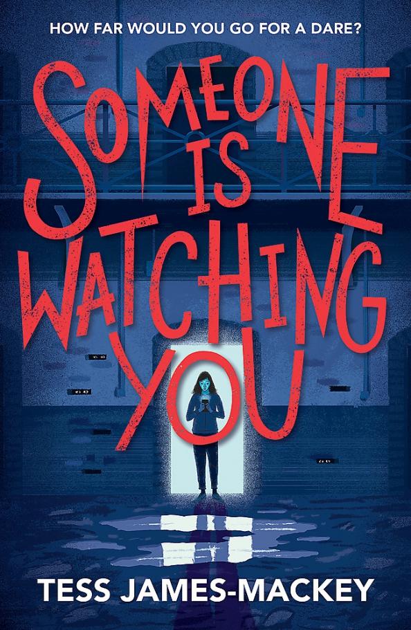 Tess James-Mackey: Someone is Watching You