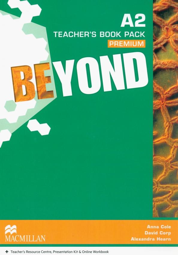 Cole, Corp, Hearn: Beyond. A2. Teacher's Book Premium Pack + CD