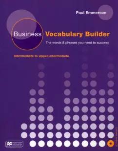 Paul Emmerson: Business Vocabulary Builder. Intermediate to Upper Intermediate (+CD)