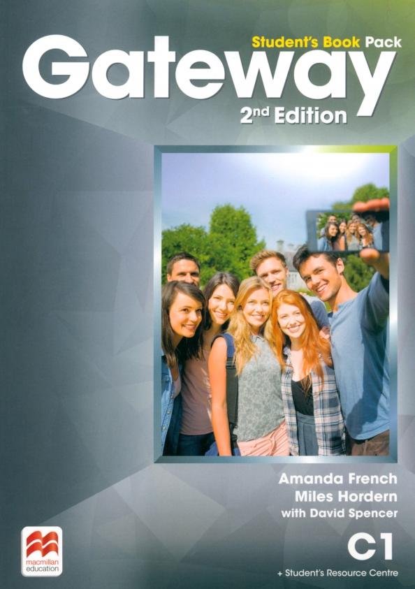 French, Hordern, Spenser: Gateway. C1. Second Edition. Student's Book with Student's Resource Centre