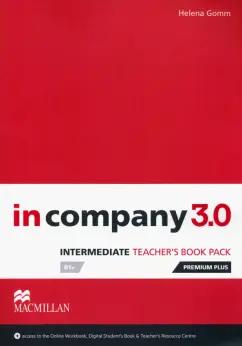 Helena Gomm: In Company 3.0. Intermediate. Teacher's Book Premium Plus Pack