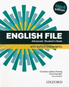 Latham-Koenig, Oxenden, Lambert: English File. Third Edition. Advanced. Student's Book with Oxford Online Skills