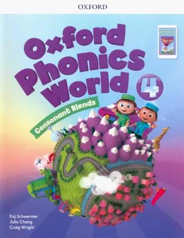 Schwermer, Chang, Wright: Oxford Phonics World. Level 4. Student Book with Reader e-Book