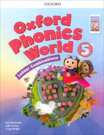 Chang, Schwermer, Wright: Oxford Phonics World. Level 5. Workbook