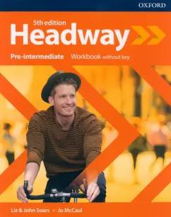 Soars, Soars, McCaul: Headway. Fifth Edition. Pre-Intermediate. Workbook without key