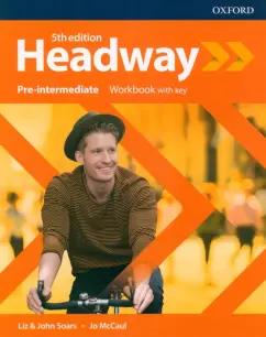 Soars, Soars, McCaul: Headway. Fifth Edition. Pre-Intermediate. Workbook with Key