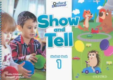 Pritchard, Whitfield: Show and Tell. Level 1. Student Book