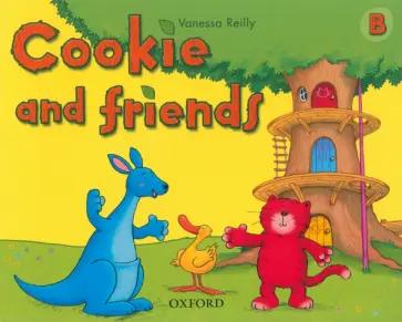 Vanessa Reilly: Cookie and Friends. Level B. Teacher's Book