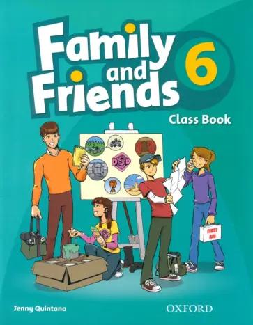 Jenny Quintana: Family and Friends. Level 6. Class Book