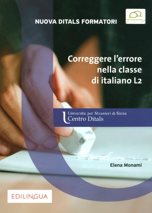 Elena Monami: Nuova Ditals Formatori. Correggere l’errore nella classe di italiano L2