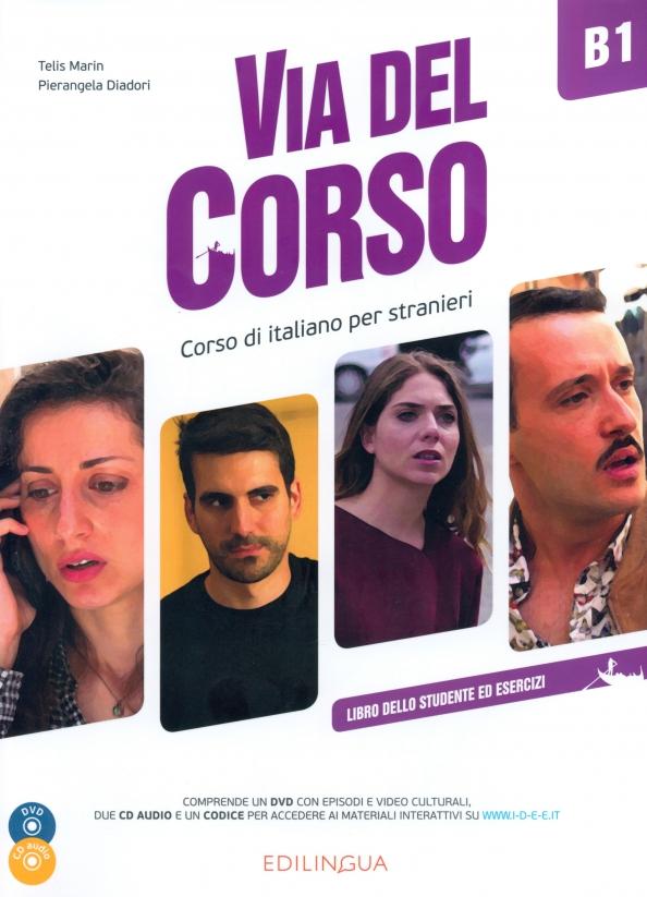 Marin, Diadori: Via del Corso. B1. Libro dello studente ed esercizi (+2CD, +DVD)