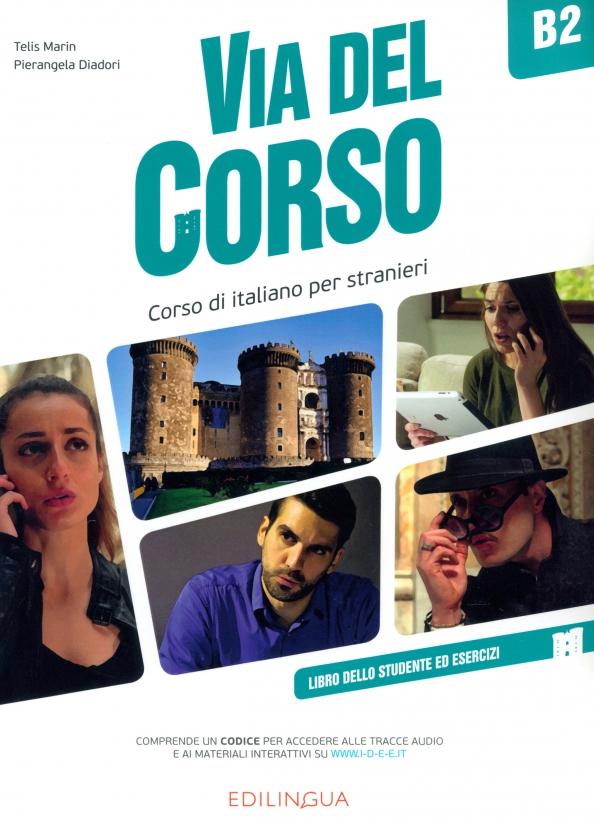 Marin, Diadori: Via del Corso. B2. Libro dello studente ed esercizi