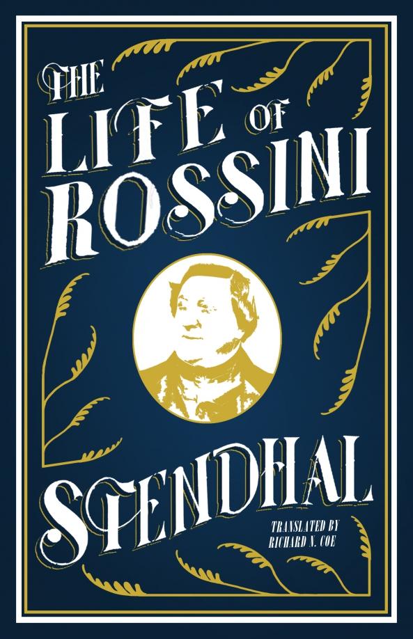 Stendhal: The Life of Rossini