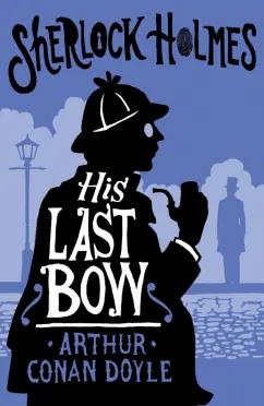 Arthur Doyle: His Last Bow