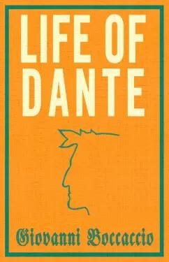 Giovanni Boccaccio: Life of Dante