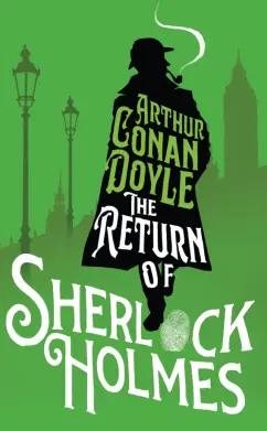 Arthur Doyle: The Return of Sherlock Holmes